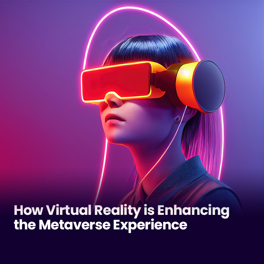 How VR is Enhancing the Metaverse Experience - Stage Meta Blog