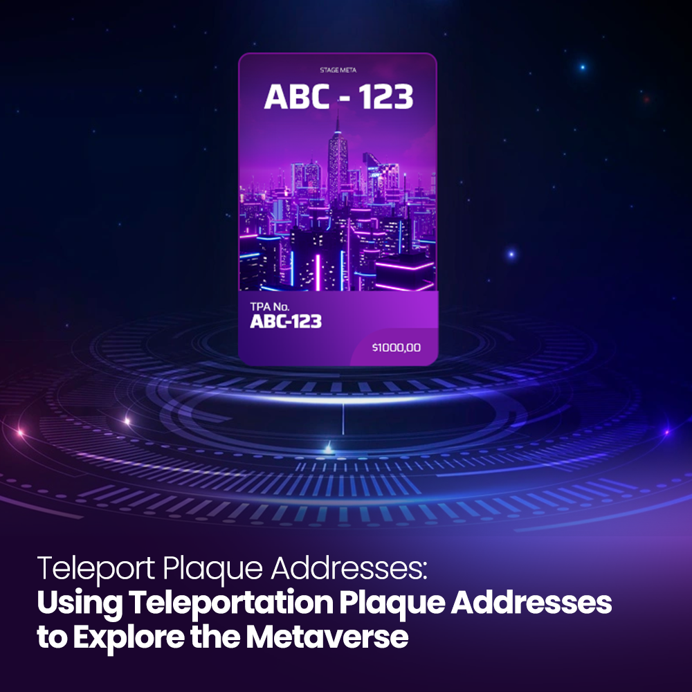 Teleport Plaque Address: Using TPAs to explore the Metaverse