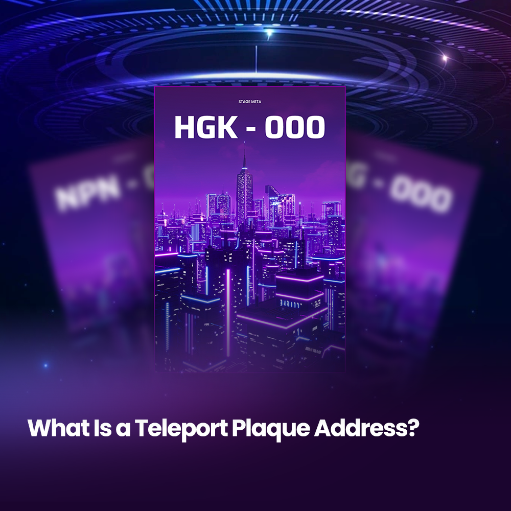 The Teleport Plaque Address is the new way to address locations in and navigate the Metaverse