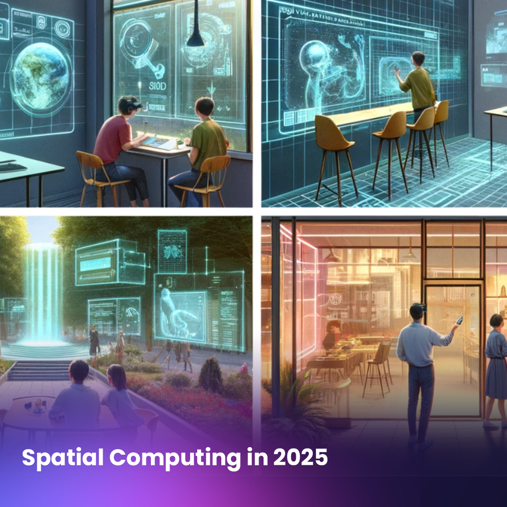 Spatial Computing in 2025